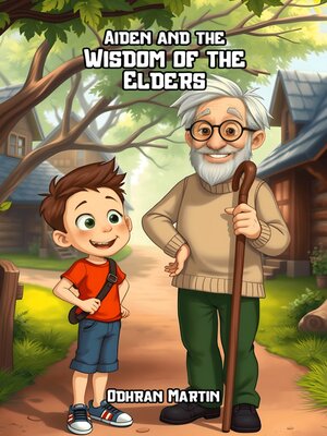 cover image of Aiden and the Wisdom of the Elders
